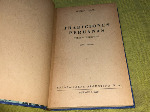 Tradiciones Peruanas - Ricardo Palma - Espasa Calpe