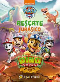 Libro Paw Patrol Rescate Jurasico De Paw Patrol