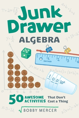 Libro Junk Drawer Algebra, 5: 50 Awesome Activities That ...