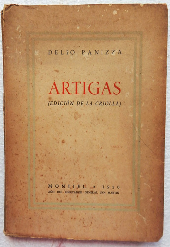 Artigas (edición De La Criolla) Delio Panizza 1950