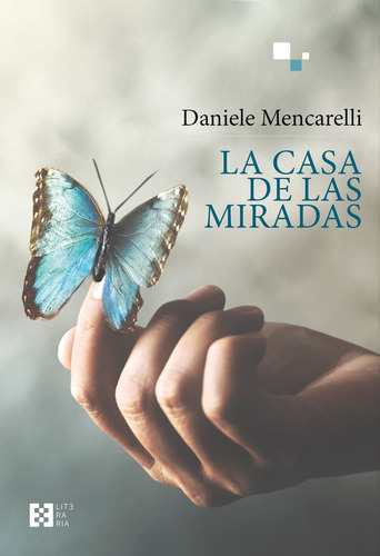 Libro La Casa De Las Miradas