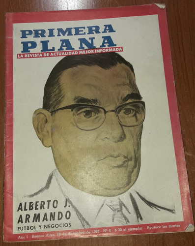 Revista Primera Plana N°6   18 De Diciembre De 1962