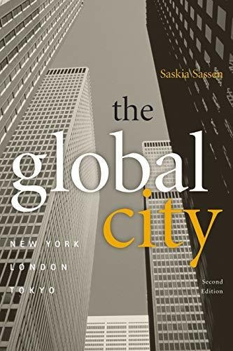 The Global City : New York, London, Tokyo, De Saskia Sassen. Editorial Princeton University Press, Tapa Blanda En Inglés