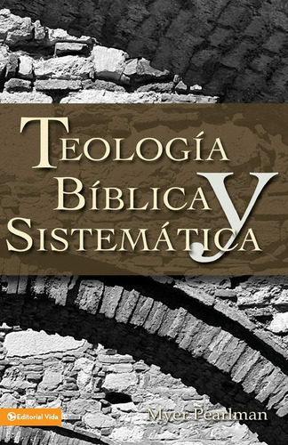 Imagen 1 de 2 de Teologia Biblica Y Sistematica
