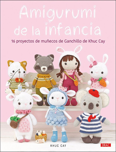 Libro Amigurumi De La Infancia - Cay, Khuc