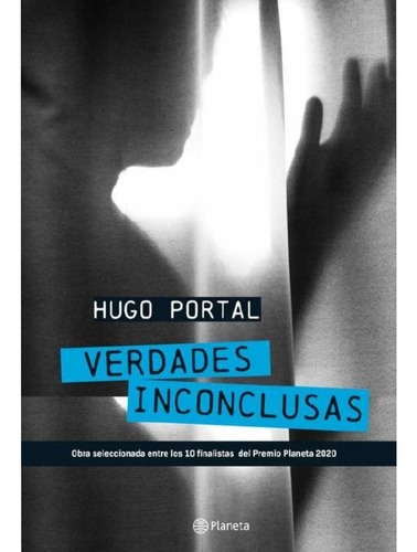 Verdades Inconclusas / Portal, Hugo