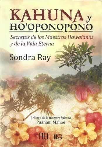 Kahuna Y Ho'oponopono - Sondra Ray