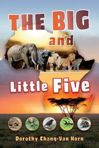 Libro:  The Big And Little Five: On Safari