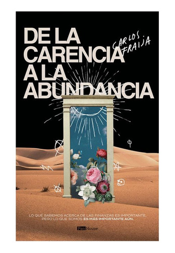 Libro De La Carencia A La Abundancia