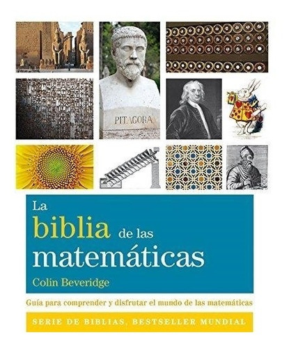 La Biblia De Las Matematicas Colin Beveridge Gaia Ediciones