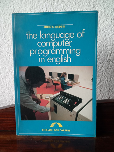 The Language Of Computer Programming In English - J. Keegel (Usado)