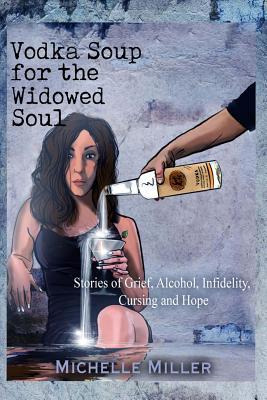 Libro Vodka Soup For The Widowed Soul : Stories Of Grief,...