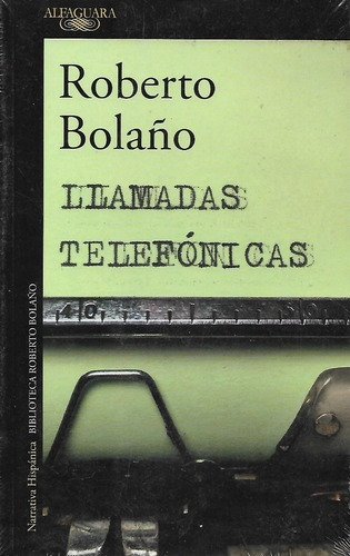 Llamadas Telefónicas - Roberto Bolaño