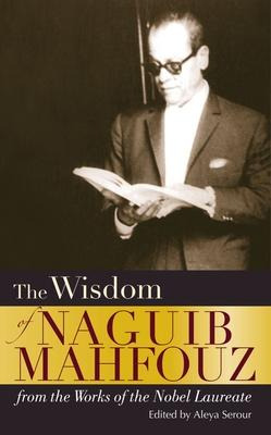 Libro The Wisdom Of Naguib Mahfouz - Naguib Mahfouz