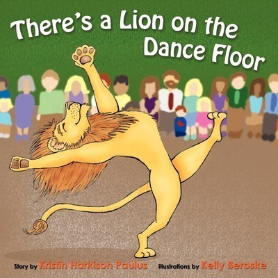 Libro There's A Lion On The Dance Floor - Kristin Harkiso...