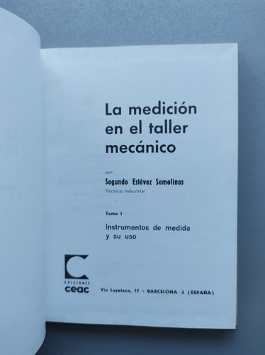 La Medición En El Taller Mecánico , Tom. 1 Instrumentos De M (Usado)