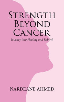 Libro Strength Beyond Cancer: Journey Into Healing And Re...