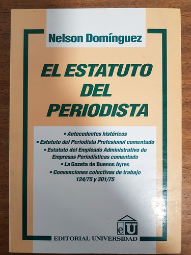 El Estatuto Del Periodista - Dominguez, Nelson