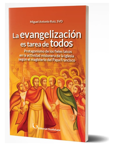 La Evangelizacin Es Tarea De Todos 