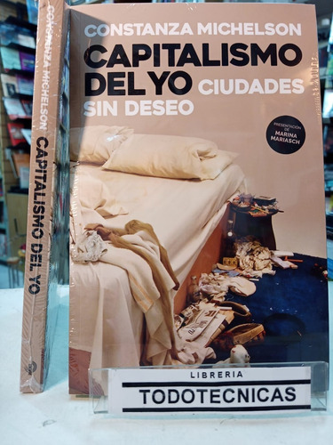 Capitalismo Del Yo  Ciudades Sin Deseo -  Michelson  -pd