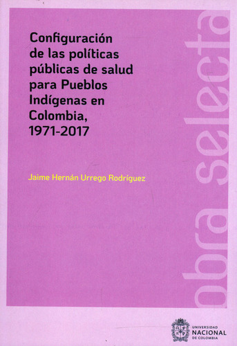 Configuración De Las Políticas Públicas De Salud Para Pueblo