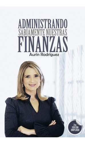 Libro: Administrando Sabiamente Nuestras Finanzas (spanish E