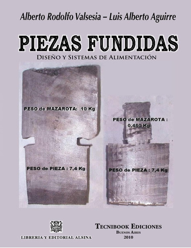 Libro Piezas Fundidas, Diseno Y Sistemas Alimentacion