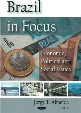 Brazil In Focus - Jorge T. Almeida (hardback)
