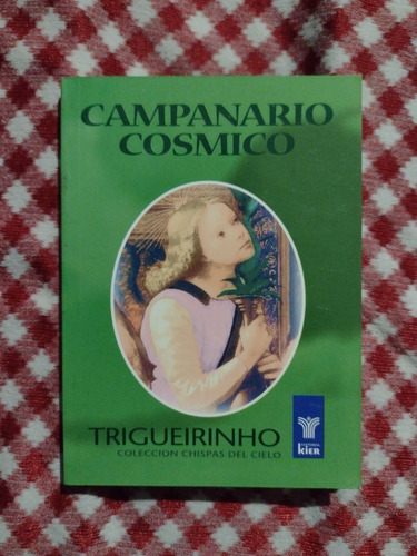 Campanario Cosmico - Trigueirinho
