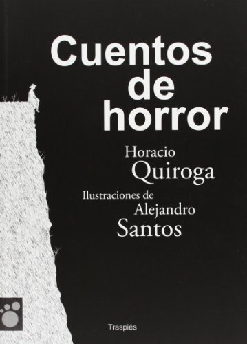 Cuentos De Horror - Horacio Quiroga