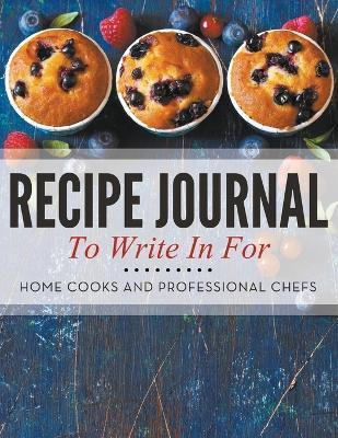 Libro Recipe Journal To Write In For Home Cooks And Profe...