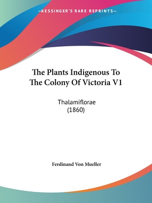 Libro The Plants Indigenous To The Colony Of Victoria V1:...