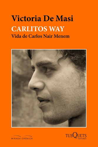 Libro Carlitos Way Victoria De Masi Ed. Planeta