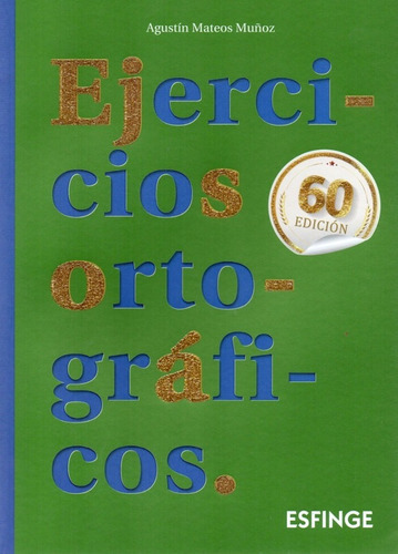 Ejercicios Ortograficos Ne, De Agustin Mateos Muñoz. Editorial Esfinje, Tapa Blanda En Español, 2020