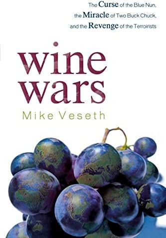 Libro: Wine Wars: The Curse Of The Blue Nun, The Miracle Of