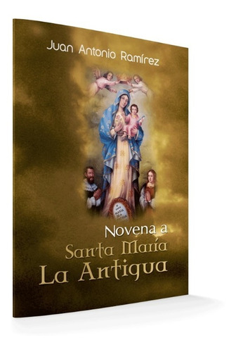 Novena A Santa María La Antigua