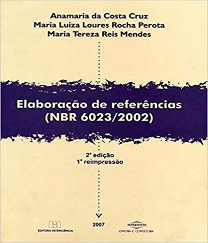 Elaboracao De Referencias (nbr 6023/2002): Elaboracao De Referencias (nbr 6023/2002), De Vários Autores. Editora Interciencia, Capa Mole Em Português