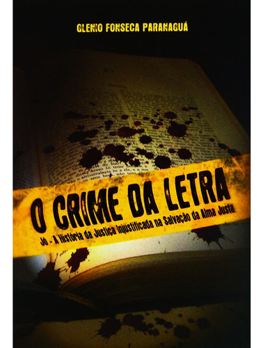 Livro O Crime Da Letra - Paranaguá, Glenio Fonseca [2009]