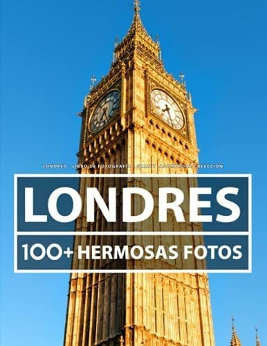 Libro: Londres Libro De Fotografía Gran Y Asombrosa 100 En Y