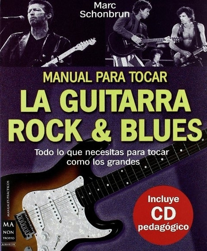 Manual Para Tocar La Guitarra Rock Y Blues - Incluye Cd