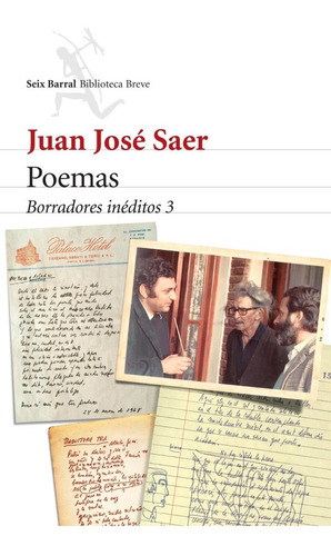 Poemas - Borradores Ineditos 3 - Saer - Seix Barral - Libro