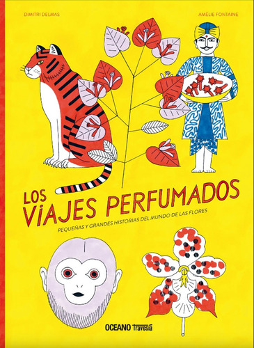 Viajes Perfumados, Los - Dimitri Delmas/ Amelie Fontaine