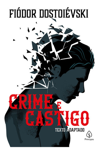Crime E Castigo, De Dostoievski, Fiódor. Editorial Principis, Capa Mole Em Português, 2020
