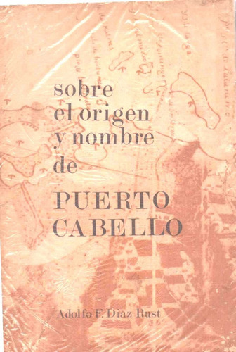 Sobre El Origen Y Nombre De Puerto Cabello Genalogia