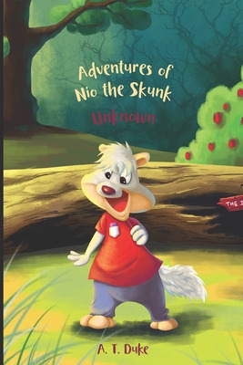 Libro Adventures Of Nio The Skunk: The Unknown - Duke, An...