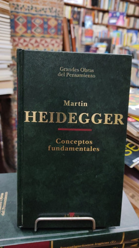 Conceptos Fundamentales - Martin Heidegger