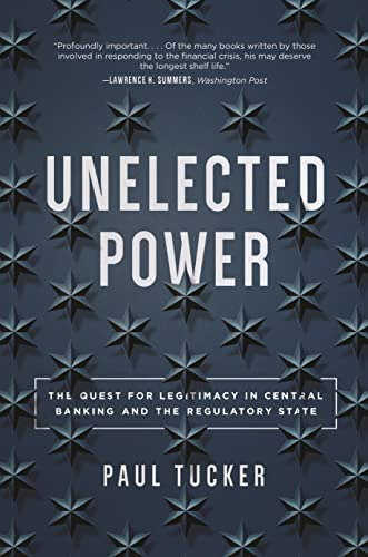 Unelected Power: The Quest For Legitimacy In Central Banking And The Regulatory State, De Tucker, Paul. Editorial Princeton University Press, Tapa Blanda En Inglés
