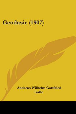 Libro Geodasie (1907) - Galle, Andreas Wilhelm Gottfried