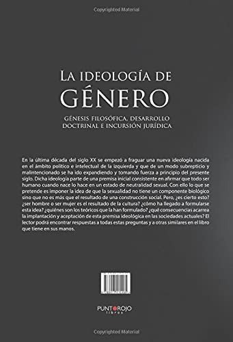 La Ideología De Género: Génesis Filosófica, Desarrollo Doctr