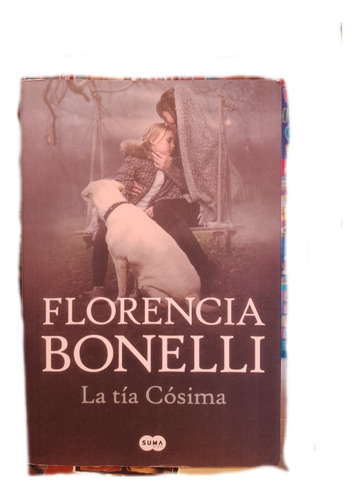 Florencia Bonelli - La Tía Cosima 